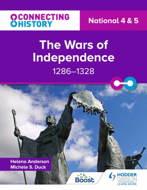 Connecting History: National 4 & 5 The Wars of Independence, 1286-1328