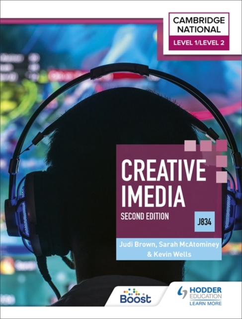 Cambridge National Level 1/Level 2 in Creative iMedia (J834): Second Edition
