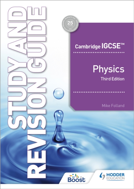 Cambridge IGCSE (TM) Physics Study and Revision Guide Third Edition