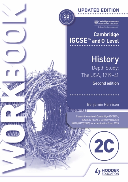 Cambridge IGCSE and O Level History Workbook 2C - Depth study: The United States, 1919-41 2nd Edition