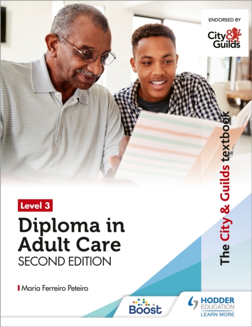 City & Guilds Textbook Level 3 Diploma in Adult Care Second Edition