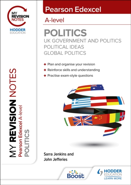 My Revision Notes: Pearson Edexcel A-level Politics: UK Government and Politics, Political Ideas and Global Politics