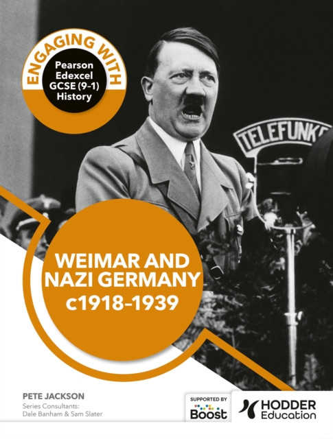 Engaging with Pearson Edexcel GCSE (9–1) History: Weimar and Nazi Germany, 1918–39