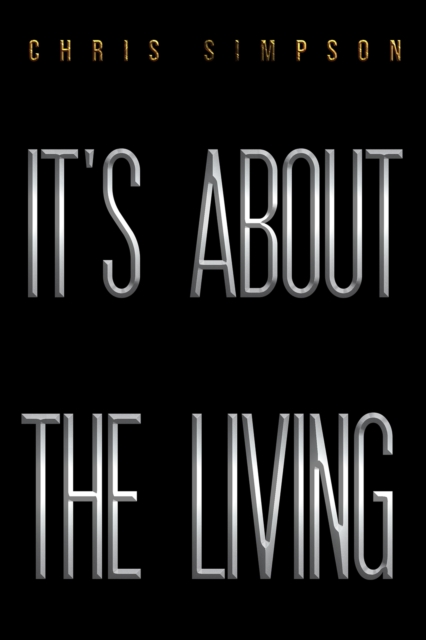 It's About the Living