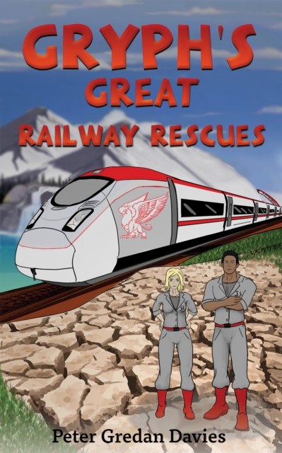 GRYPHS GREAT RAILWAY RESCUES