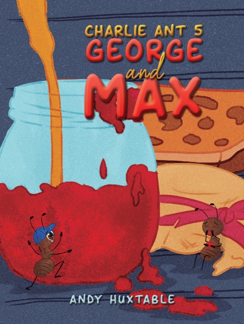 Charlie Ant 5: George and Max