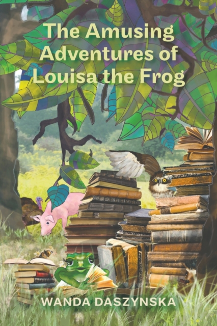 Amusing Adventures of Louisa the Frog