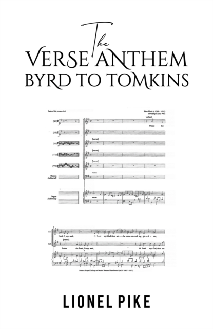 The Verse Anthem: Byrd To Tomkins