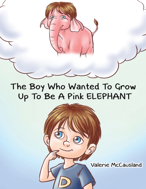 Boy Who Wanted to Grow Up to Be a Pink Elephant