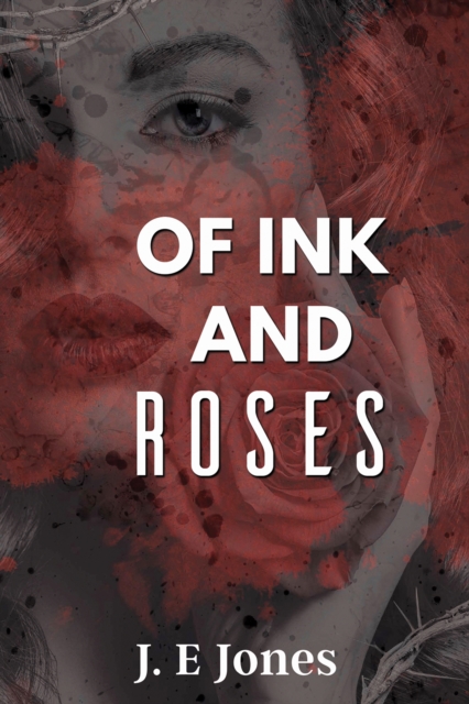 Of Ink and Roses