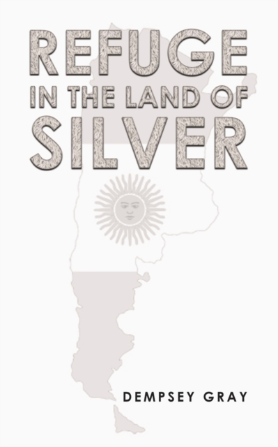 Refuge in the Land of Silver