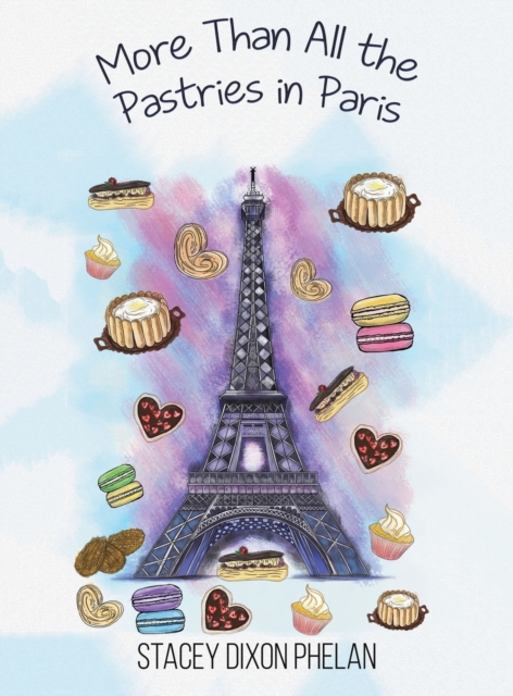 More Than All the Pastries in Paris