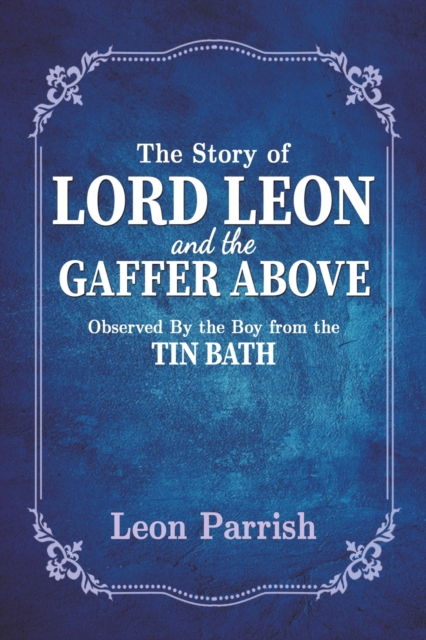 Story of Lord Leon and the Gaffer Above