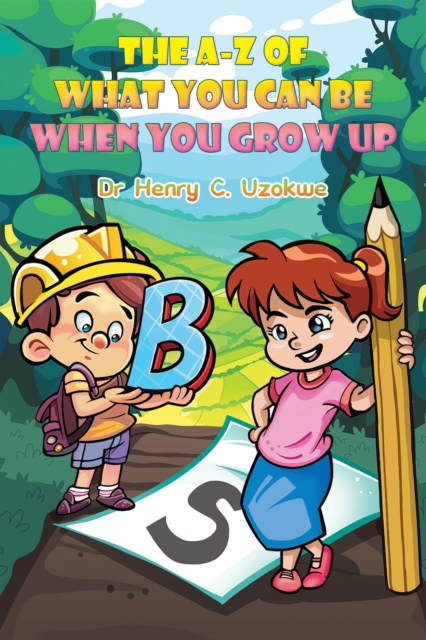 A-Z of What You Can Be When You Grow Up