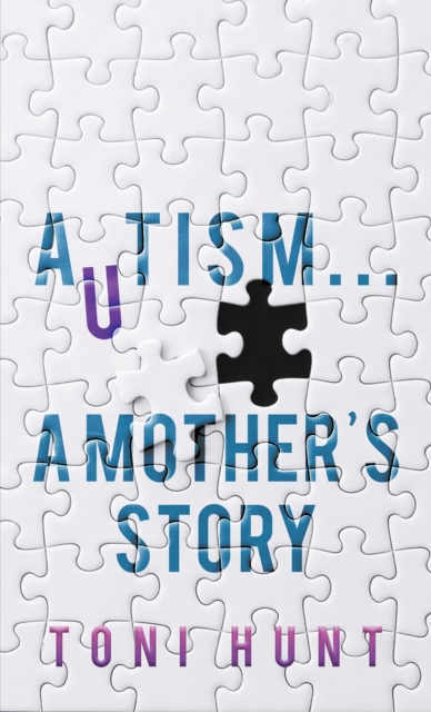 Autism... A Mother's Story