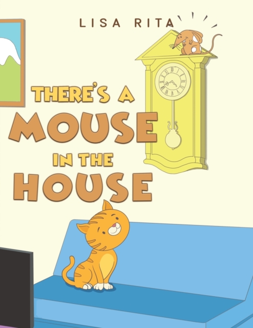 There's a Mouse in the House