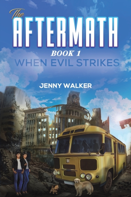 Aftermath : Book 1- When Evil Strikes