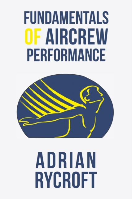 Fundamentals of Aircrew Performance