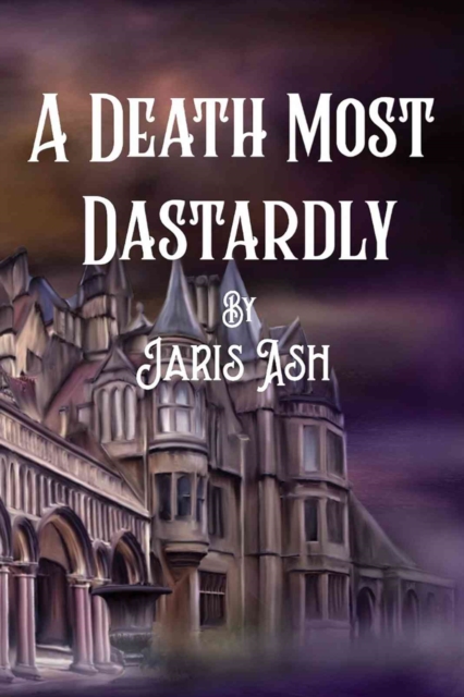 Death Most Dastardly