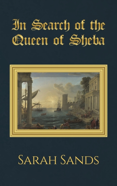 In Search of the Queen of Sheba