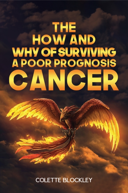 How and Why of Surviving a Poor Prognosis Cancer