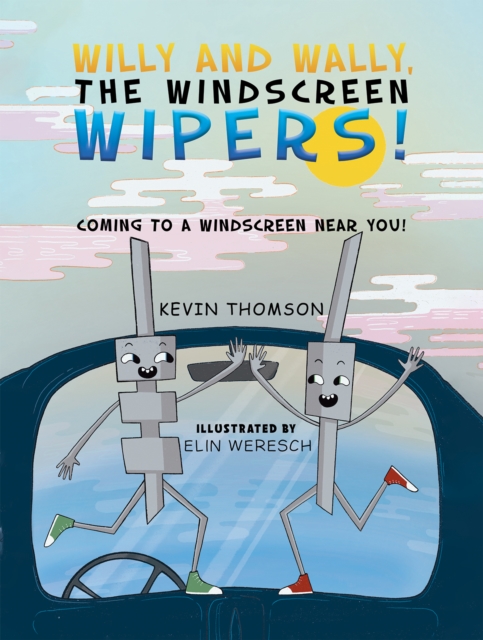 Willy and Wally, the Windscreen Wipers!