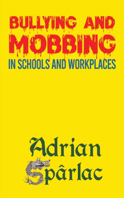 Bullying and Mobbing in Schools and Workplaces