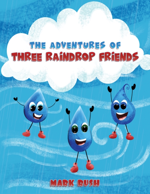 Adventures of Three Raindrop Friends