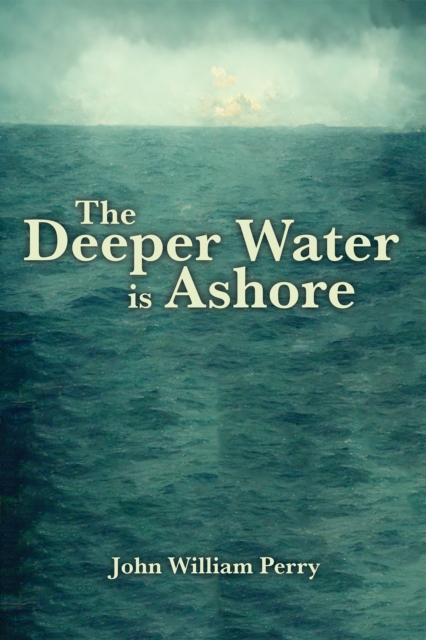 Deeper Water is Ashore