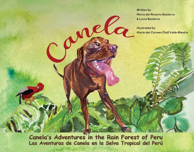 Canela's Adventures in the Rain Forest of Peru