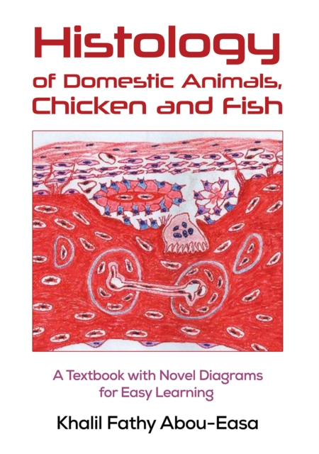 Histology of Domestic Animals, Chicken and Fish