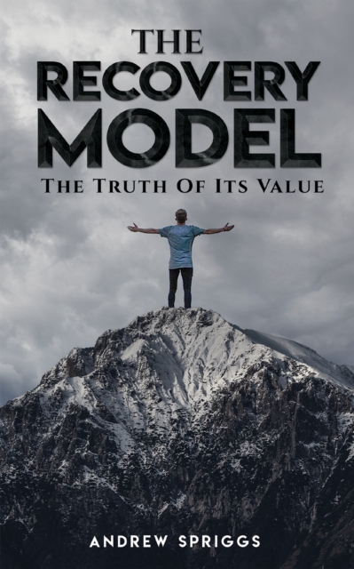 Recovery Model: The Truth of Its Value