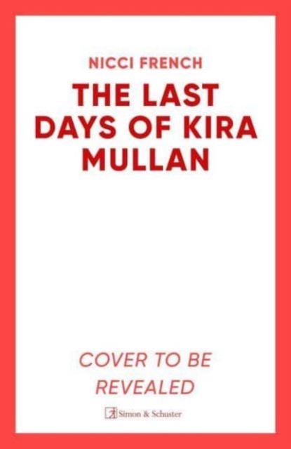 Last Days of Kira Mullan