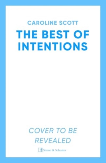 The Best of Intentions