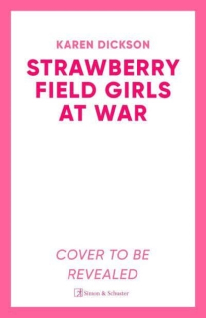 The Strawberry Field Girls at War