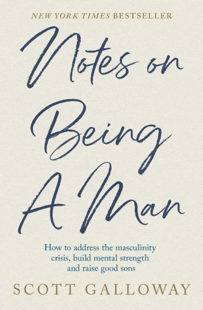 Notes on Being a Man