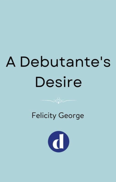 Debutante's Desire