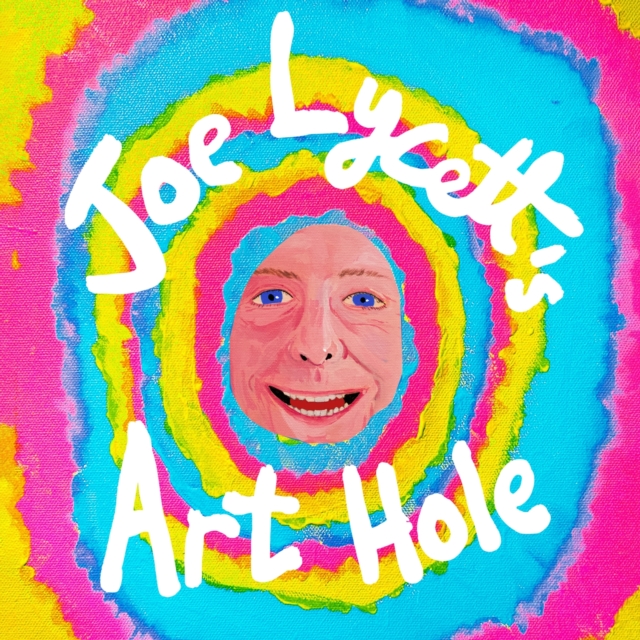 Joe Lycett's Art Hole