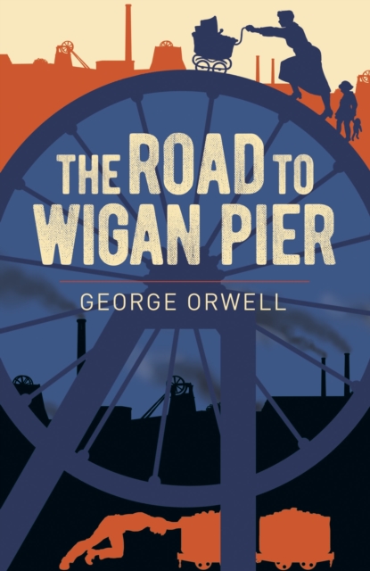 Road to Wigan Pier