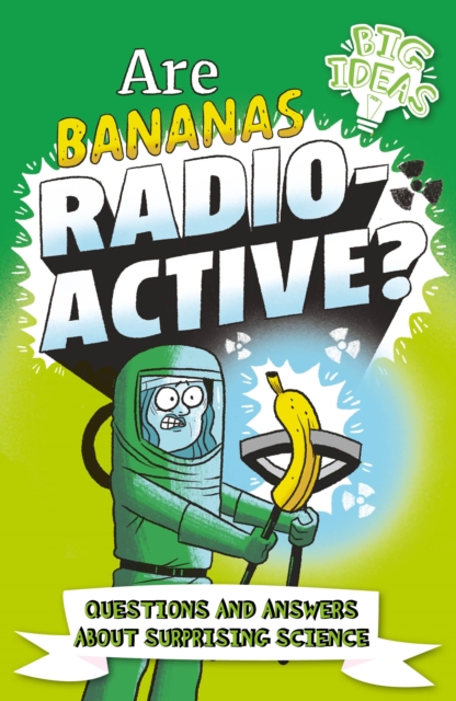 Are Bananas Radioactive?
