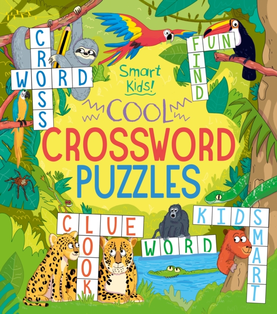 Smart Kids! Cool Crossword Puzzles