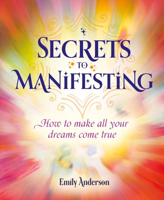 Secrets to Manifesting