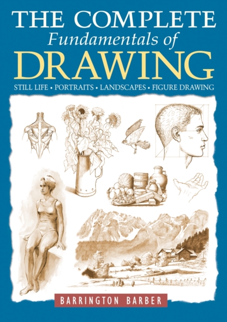 The Complete Fundamentals of Drawing