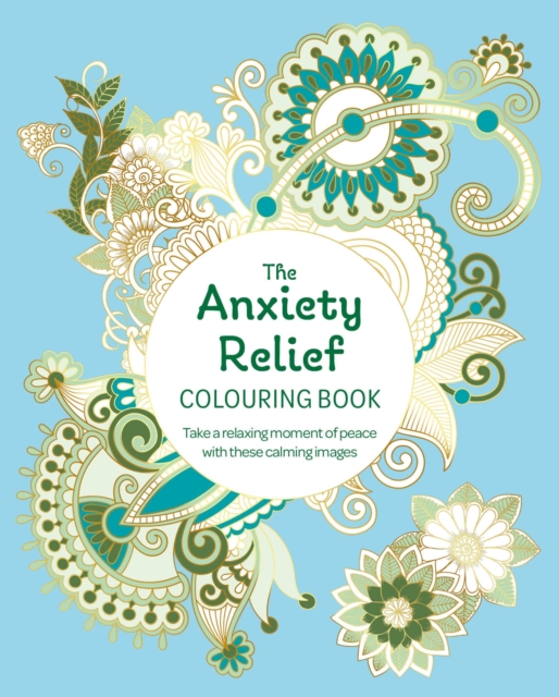 Anxiety Relief Colouring Book