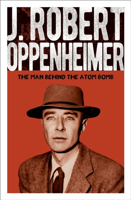 J. Robert Oppenheimer