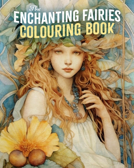Enchanting Fairies Colouring Book