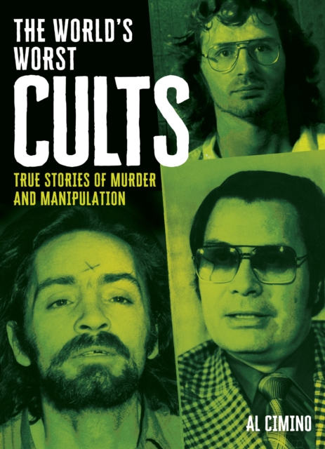 The World's Worst Cults
