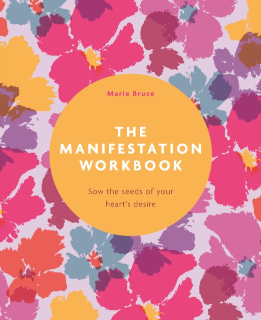 The Manifestation Workbook