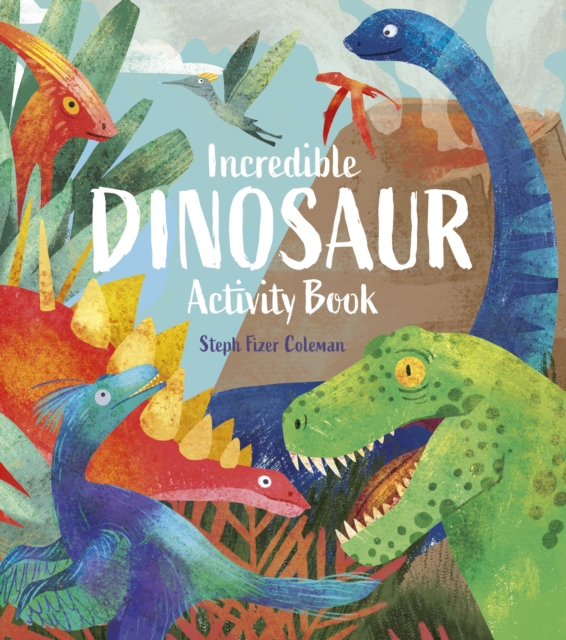 Incredible Dinosaur Activity Book