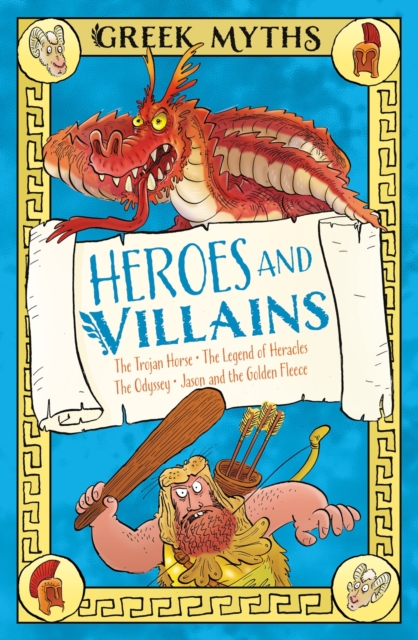 Greek Myths: Heroes and Villains